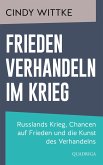 Frieden verhandeln im Krieg