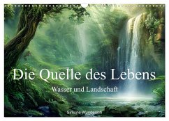 Quelle des Lebens - Wasser und Landschaft (Wandkalender 2025 DIN A3 quer), CALVENDO Monatskalender - Calvendo;Wunderlich, Simone