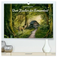 Vom Zauber der Einsamkeit (hochwertiger Premium Wandkalender 2025 DIN A2 quer), Kunstdruck in Hochglanz - Calvendo;Wunderlich, Simone