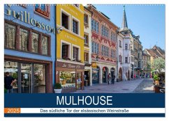 Mulhouse - Das südliche Tor der elsässischen Weinstraße (Wandkalender 2025 DIN A2 quer), CALVENDO Monatskalender