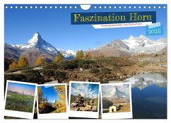 Faszination Horu Fotoimpressionen vom Matterhorn (Wandkalender 2025 DIN A4 quer), CALVENDO Monatskalender