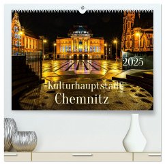 Kulturhauptstadt Chemnitz (hochwertiger Premium Wandkalender 2025 DIN A2 quer), Kunstdruck in Hochglanz