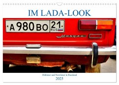 IM LADA-LOOK - Oldtimer und Newtimer in Russland (Wandkalender 2025 DIN A3 quer), CALVENDO Monatskalender