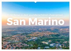 San Marino - Eine Reise in den wunderschönen Zwergstaat. (Wandkalender 2025 DIN A2 quer), CALVENDO Monatskalender