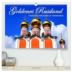 Goldenes Russland - Prachtvolle Kathedralen in Tscheboksary (hochwertiger Premium Wandkalender 2025 DIN A2 quer), Kunstdruck in Hochglanz