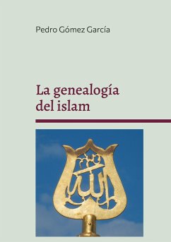 La genealogía del islam - Gómez García, Pedro