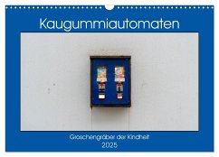 Kaugummiautomaten (Wandkalender 2025 DIN A3 quer), CALVENDO Monatskalender - Calvendo;Müller, Christoph