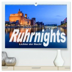 Ruhrnights (hochwertiger Premium Wandkalender 2025 DIN A2 quer), Kunstdruck in Hochglanz