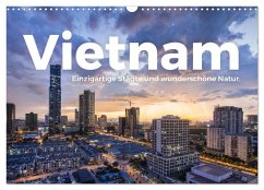 Vietnam - Einzigartige Städte und wunderschöne Natur. (Wandkalender 2025 DIN A3 quer), CALVENDO Monatskalender - Calvendo;Scott, M.