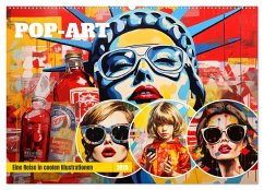 Pop-Art. Eine Reise in coolen Illustrationen (Wandkalender 2025 DIN A2 quer), CALVENDO Monatskalender
