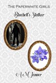 Bluebell's Stalker (The Paperwhite Girls, #2) (eBook, ePUB) Bluebell's Stalker (The Paperwhite Girls, #2) (eBook, ePUB)