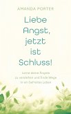 Liebe Angst, jetzt ist Schluss! (eBook, ePUB)