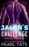 Jalen's Challenge - A Sci-Fi Alien Abduction Romance (Omega Mates, #0) (eBook, ePUB)