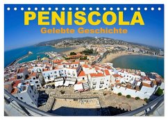 Peniscola - Gelebte Geschichte (Tischkalender 2025 DIN A5 quer), CALVENDO Monatskalender - Calvendo;insideportugal