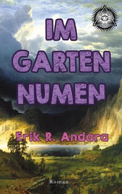 Im Garten Numen - Andara, Erik R.