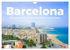 Barcelona - Die wunderschöne Hauptstadt Kataloniens. (Wandkalender 2025 DIN A4 quer), CALVENDO Monatskalender