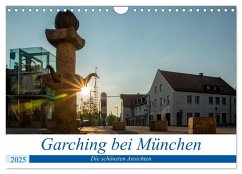 Garching bei München / Die schönsten Ansichten. (Wandkalender 2025 DIN A4 quer), CALVENDO Monatskalender - Calvendo;Fröschl / frog.pix, Harald