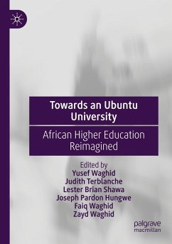 Towards an Ubuntu University - Waghid, Yusef;Terblanche, Judith;Shawa, Lester Brian