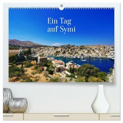 Ein Tag auf Symi (hochwertiger Premium Wandkalender 2025 DIN A2 quer), Kunstdruck in Hochglanz