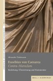 Eusebius von Caesarea: <i>Contra Hieroclem<i/>