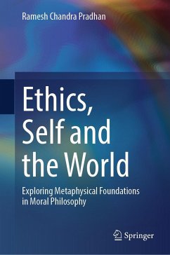 Ethics, Self and the World - Pradhan, Ramesh Chandra