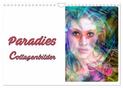 Paradies - Collagenbilder (Wandkalender 2025 DIN A4 quer), CALVENDO Monatskalender