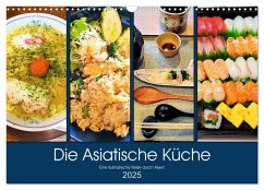 Die Asiatische Küche - Eine kulinarische Reise durch Asien (Wandkalender 2025 DIN A3 quer), CALVENDO Monatskalender