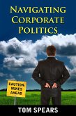 Navigating Corporate Politics (eBook, ePUB)