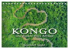 KONGO - das dunkle Herz Afrikas (Tischkalender 2025 DIN A5 quer), CALVENDO Monatskalender - Calvendo;Guni, Guenter