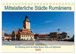 Mittelalterliche Städte Rumäniens (Tischkalender 2025 DIN A5 quer), CALVENDO Monatskalender