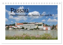 Passau - Dreiflüssestadt an Donau, Inn und Ilz (Tischkalender 2025 DIN A5 quer), CALVENDO Monatskalender - Calvendo;Kuttig, Siegfried