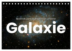Spektakuläre Aufnahmen unserer Galaxie (Tischkalender 2025 DIN A5 quer), CALVENDO Monatskalender