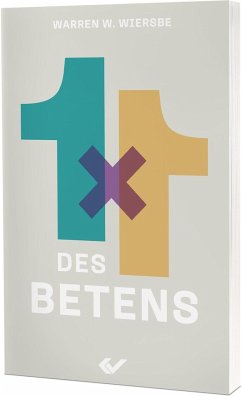 1x1 des Betens - Wiersbe, Warren W