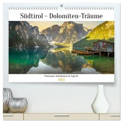 Südtirol - Dolomiten-Träume by VogtArt (hochwertiger Premium Wandkalender 2025 DIN A2 quer), Kunstdruck in Hochglanz