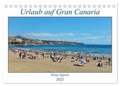 Urlaub auf Gran Canaria (Tischkalender 2025 DIN A5 quer), CALVENDO Monatskalender - Calvendo;Eppele, Klaus