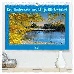 Der Bodensee aus Mirjs Blickwinkel (hochwertiger Premium Wandkalender 2025 DIN A2 quer), Kunstdruck in Hochglanz - Calvendo;Geggier, Mirjam