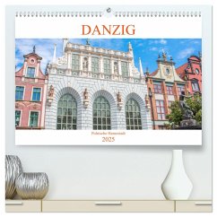 Danzig - Polnische Hansestadt (hochwertiger Premium Wandkalender 2025 DIN A2 quer), Kunstdruck in Hochglanz