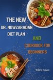 The New Dr. Nowzaradan Diet Plan and Cookbook for Beginners (eBook, ePUB)