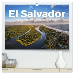 El Salvador - Unberührte und wunderschöne Natur. (hochwertiger Premium Wandkalender 2025 DIN A2 quer), Kunstdruck in Hochglanz - Calvendo;Scott, M.