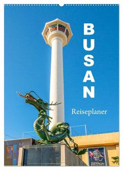 Busan - Reiseplaner (Wandkalender 2025 DIN A2 hoch), CALVENDO Monatskalender