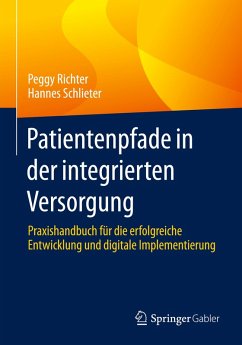 Patientenpfade in der integrierten Versorgung - Richter, Peggy;Schlieter, Hannes