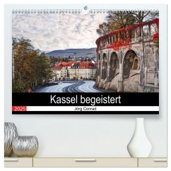 Kassel begeistert (hochwertiger Premium Wandkalender 2025 DIN A2 quer), Kunstdruck in Hochglanz - Calvendo;Conrad, Jörg