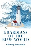 Guardians Of The Blue World (eBook, ePUB)