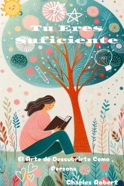 Cover Tu Eres Suficiente: El Arte de Descubrirte Como Persona (eBook, ePUB)