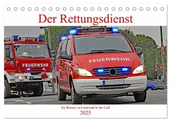 Der Rettungsdienst (Tischkalender 2025 DIN A5 quer), CALVENDO Monatskalender