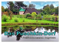 Das Puschkin-Dorf - Freilichtmuseum Bugrowo (Wandkalender 2025 DIN A3 quer), CALVENDO Monatskalender - Calvendo;Löwis of Menar, Henning von