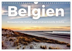 Belgien - Bezaubernde Natur und eindrucksvolle Städte. (Wandkalender 2025 DIN A4 quer), CALVENDO Monatskalender - Calvendo;Scott, M.