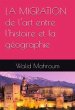 La Migration de l'art entre l'histoire... - Bild 1