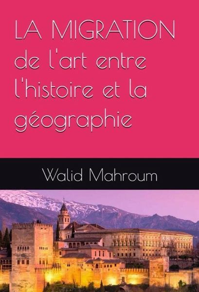 La Migration de l'art entre l'histoire et la géographie (eBook, ePUB) La Migration de l'art entre l'histoire et la géographie (eBook, ePUB)