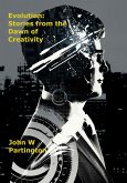 Evolution: Stories from the Dawn of Creativity (eBook, ePUB)
